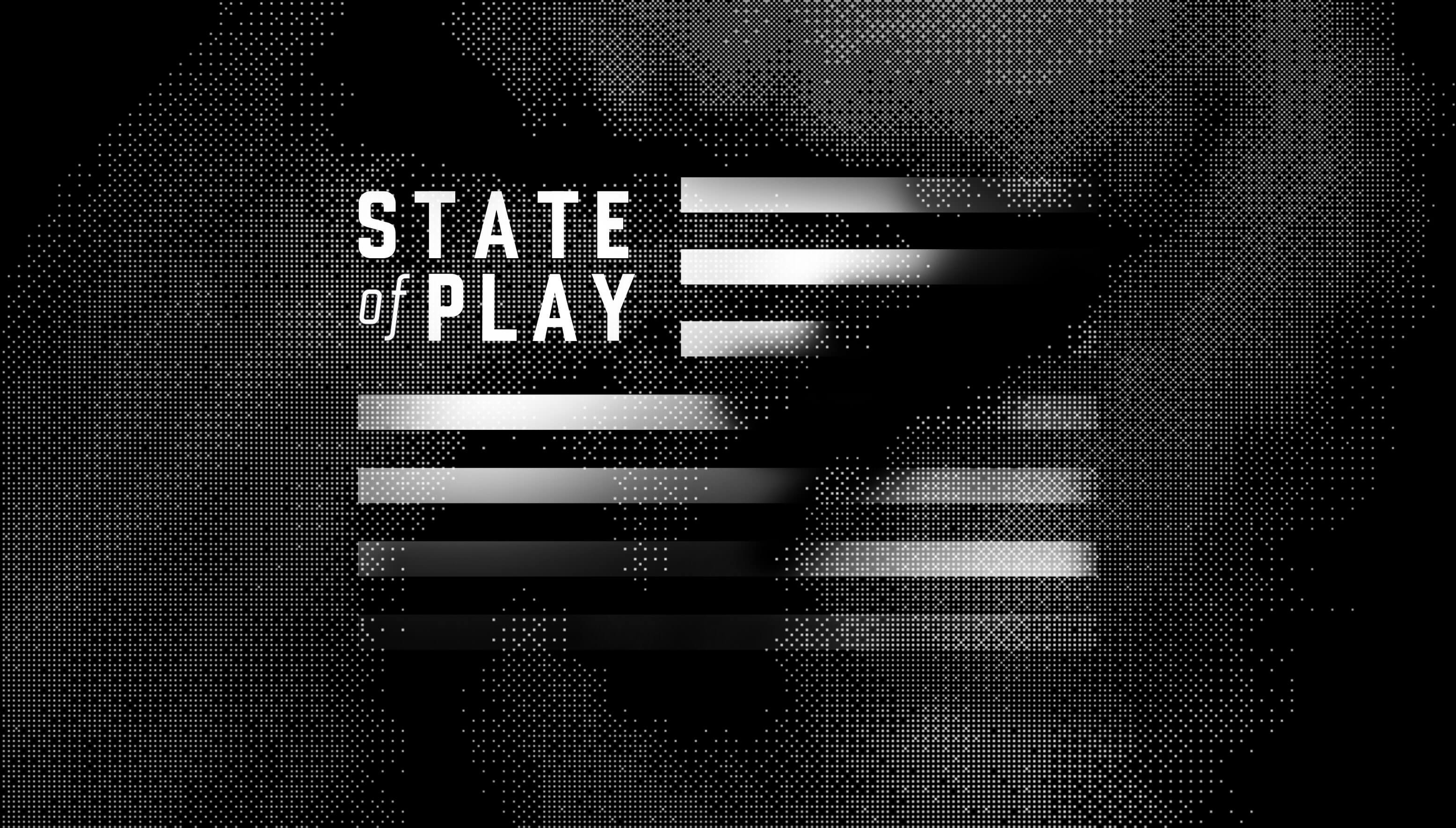 The State of Play